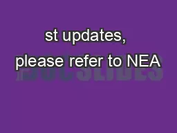 st updates, please refer to NEA