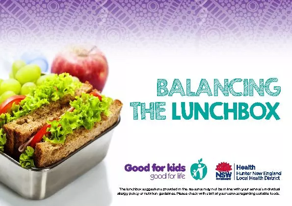 BALANCING LUNCHBOXThe lunchbox suggestions provided in this resource m