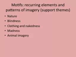 Motifs: recurring elements and patterns of imagery (support