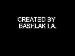 CREATED BY BASHLAK I.A.