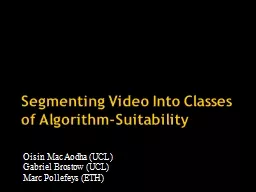 Segmenting Video Into Classes of Algorithm-Suitability
