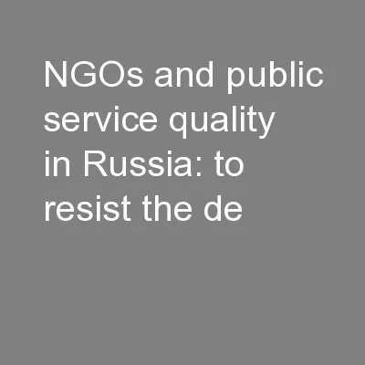 NGOs and public service quality in Russia: to resist the de