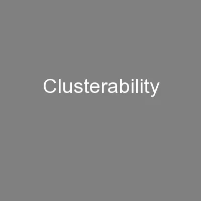 Clusterability