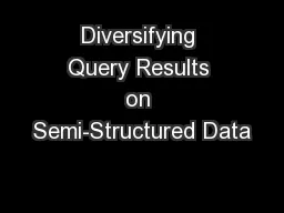 Diversifying Query Results on Semi-Structured Data