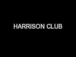 HARRISON CLUB