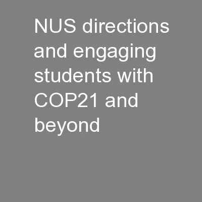NUS directions and engaging students with COP21 and beyond