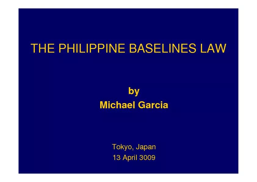 THE PHILIPPINE BASELINES LAWbyMichael GarciaTokyo, Japan13 April 3009