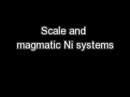 Scale and magmatic Ni systems