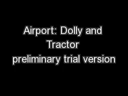 Airport: Dolly and Tractor preliminary trial version