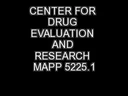 CENTER FOR DRUG EVALUATION AND RESEARCH MAPP 5225.1
