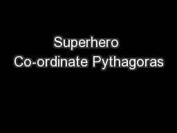 Superhero Co-ordinate Pythagoras