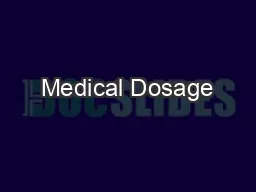 Medical Dosage