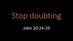 Stop doubting