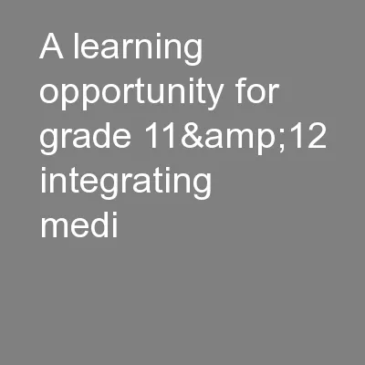 A learning opportunity for grade 11&12 integrating medi