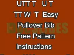 Helpful notions  TY UTT T   U T  TT W  T  Easy Pullover Bib Free Pattern Instructions