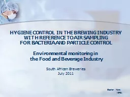 HYGIENE CONTROL  IN THE BREWING INDUSTRY