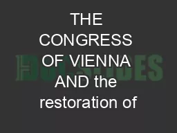 THE CONGRESS OF VIENNA AND the restoration of