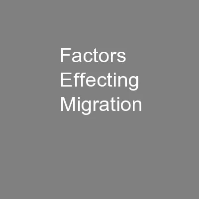Factors Effecting Migration