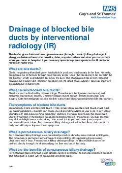 of  Draining your blocked bile ducts This information sheet aims to answer some of the