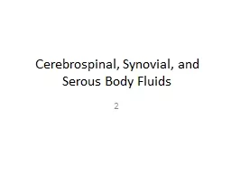 Cerebrospinal, Synovial, and Serous Body Fluids