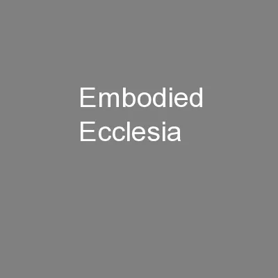 Embodied Ecclesia