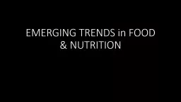 EMERGING TRENDS in FOOD & NUTRITION