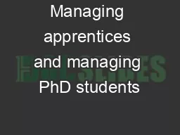 Managing apprentices and managing PhD students