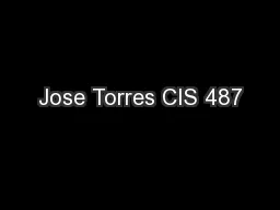 Jose Torres CIS 487