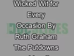The Putdowns and Insults Bible Bitchy Barbs and Wicked Wit for Every Occasion By Ruth