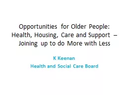Opportunities for Older People: Health, Housing, Care and S
