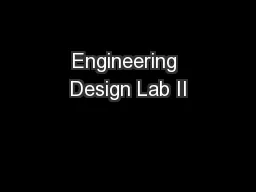Engineering Design Lab II