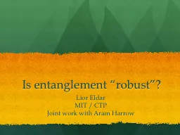 Is entanglement “robust”?