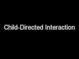 Child-Directed Interaction