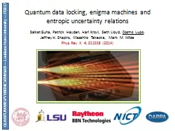 Quantum data locking, enigma machines and entropic uncertai