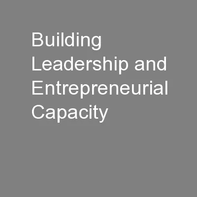 Building Leadership and Entrepreneurial Capacity