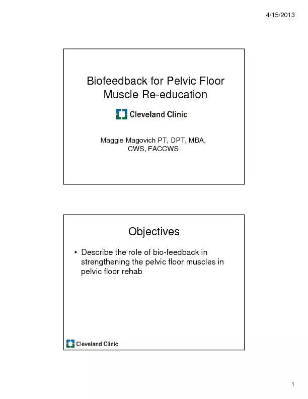 Biofeedback for Pelvic Floor Muscle Re-educationMaggie Magovich PT, DP