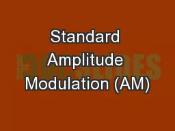 Standard Amplitude Modulation (AM)