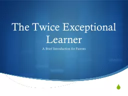 The Twice Exceptional Learner