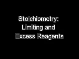 Stoichiometry: Limiting and Excess Reagents