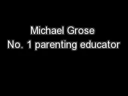 Michael Grose No. 1 parenting educator