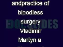 The theory andpractice of bloodless surgery Vladimir Martyn a  Shannon L