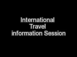 International Travel information Session