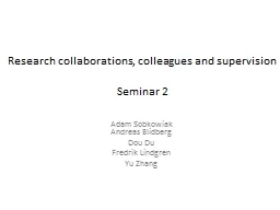 Research collaborations, colleagues and supervision