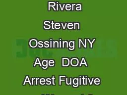 Police Blotter Town of Marlborough Update March   Rivera Steven Ossining NY Age  DOA  Arrest Fugitive on Warrant fo r Extradition Arraigned Bail set