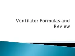Ventilator Formulas and Review