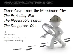 Three Cases from the Membrane Files: