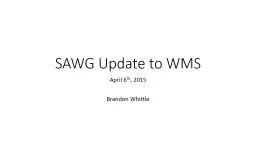 SAWG Update to WMS