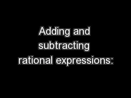 Adding and subtracting rational expressions:
