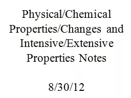 Physical/Chemical Properties/Changes and Intensive/Extensiv