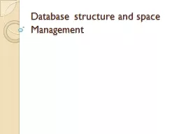 Database structure and space